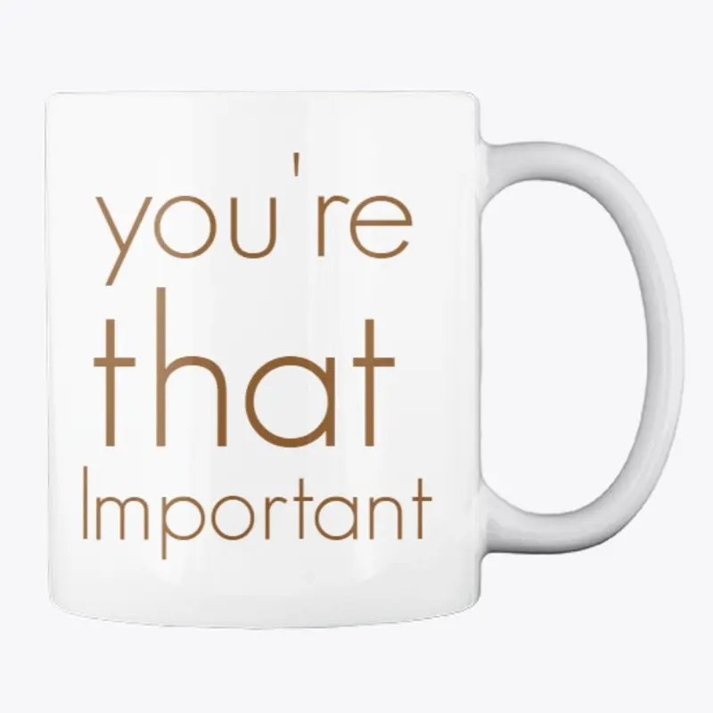 'You make it Happen" Mug